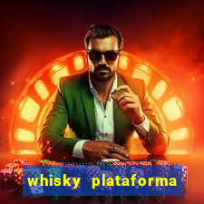 whisky plataforma de jogos